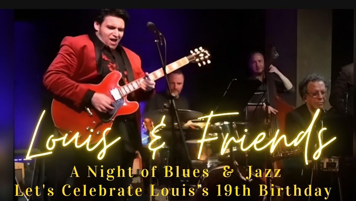 Louis & Friends - A Night of Blues & Jazz!