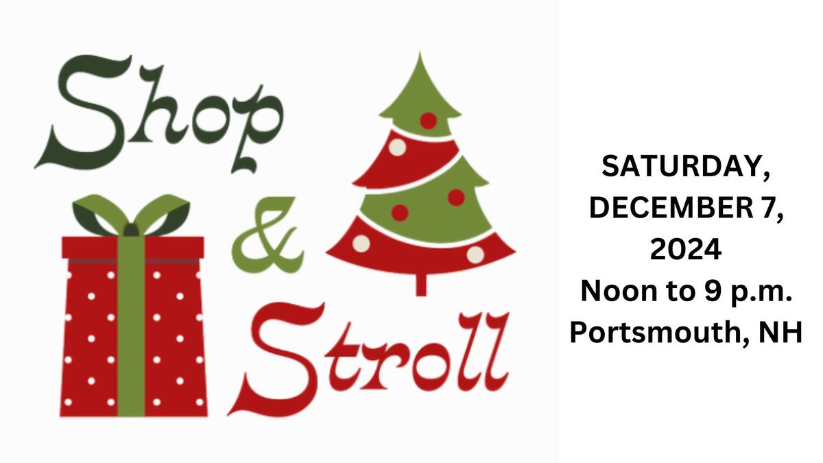 Shop & Stroll (before and after the Portsmouth Holiday Parade)