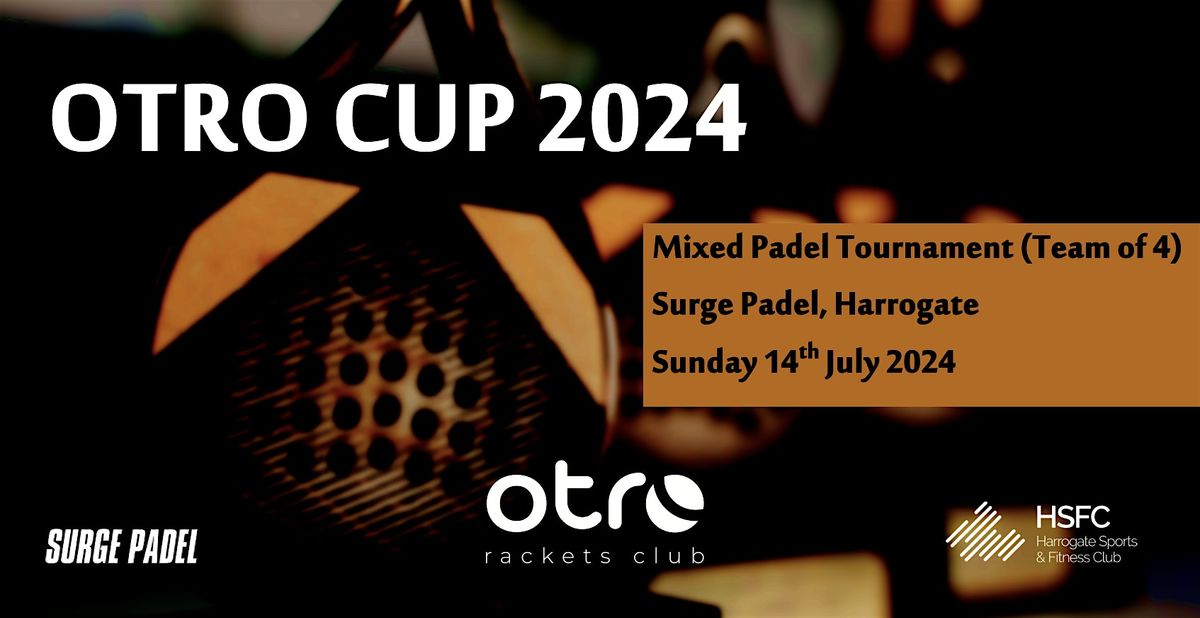 OTRO Cup Padel Tournament 14 July 2024
