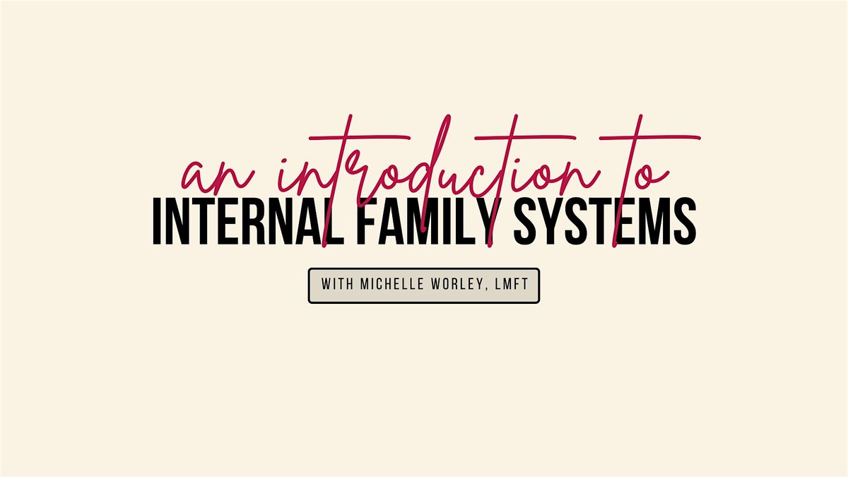 Internal Family Systems Demo\/Practice Session July 26, 2024