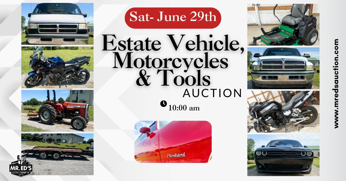 Estate Vehicle, Motorcycles, & Tools Auction