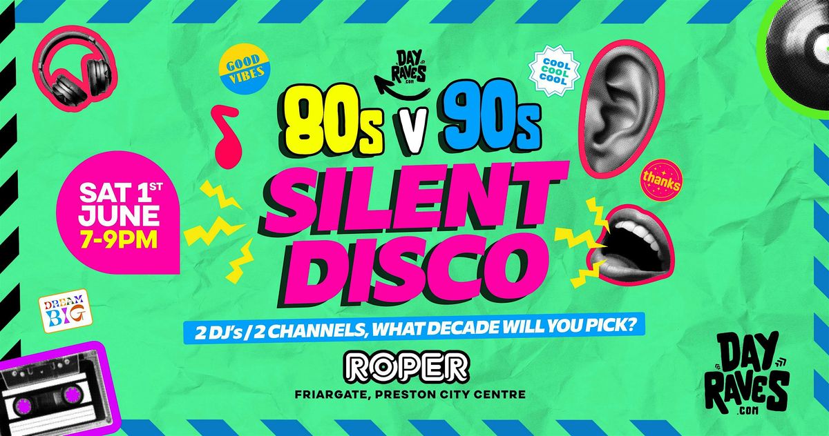 80s v 90s Silent Disco Party | Preston