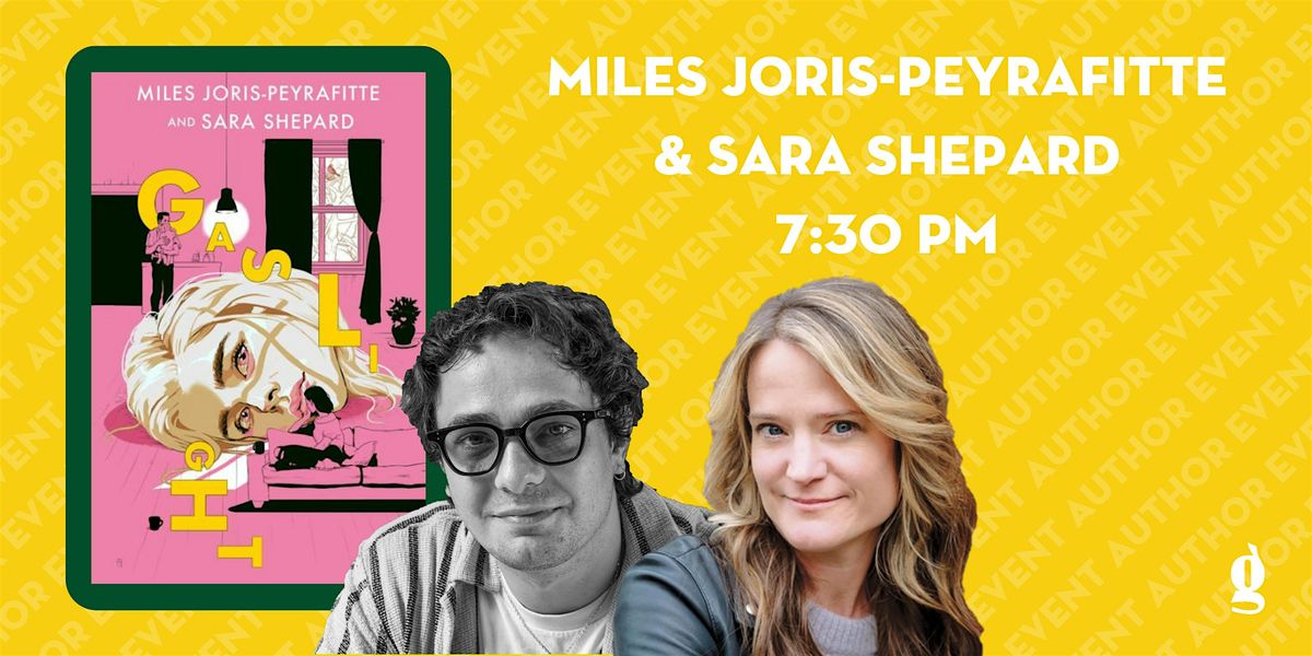 Book Event: Miles Joris-Peyrafitte & Sara Shepard