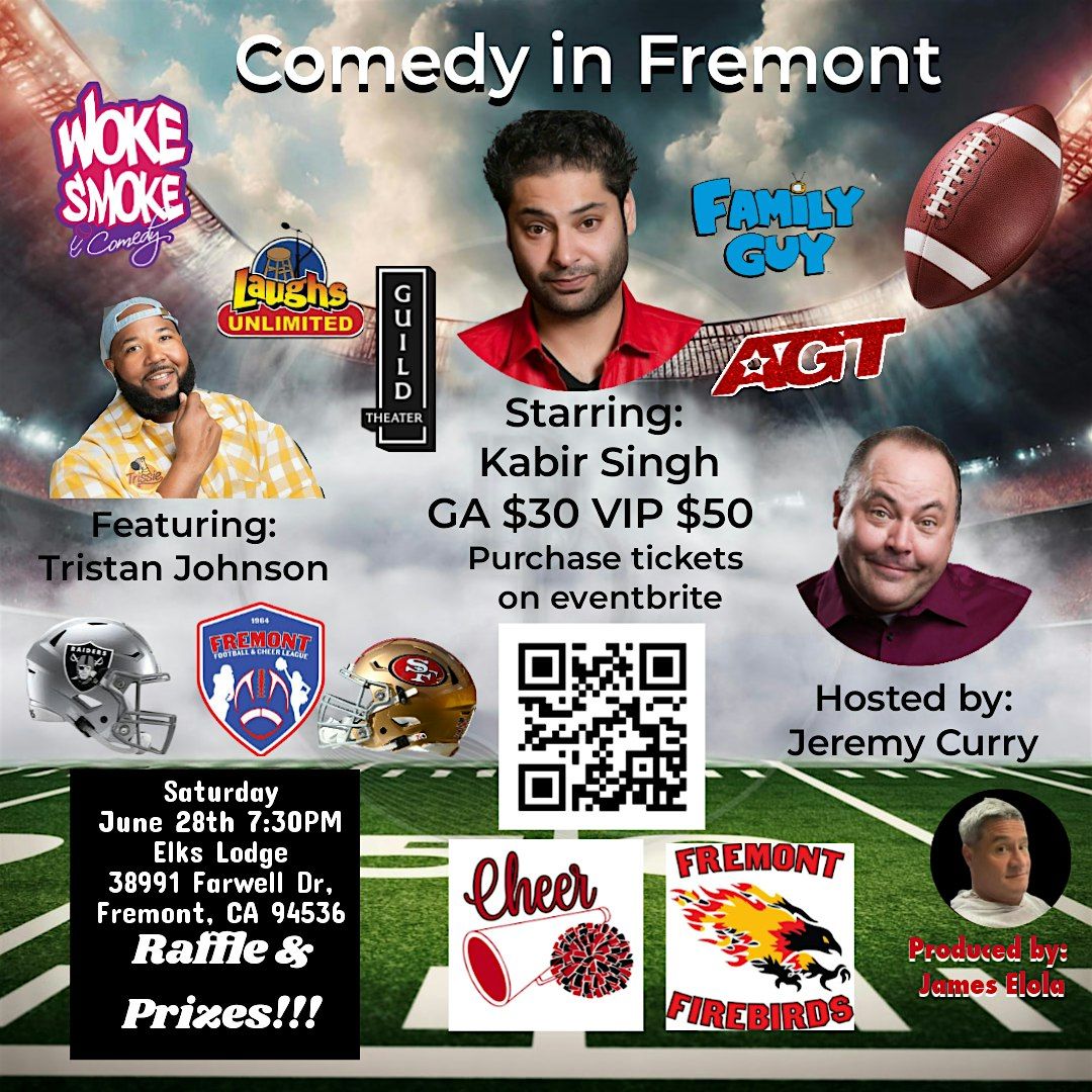 Comedy in Fremont with AGT's Kabir Singh, Tristan Johnson and Jeremy Curry