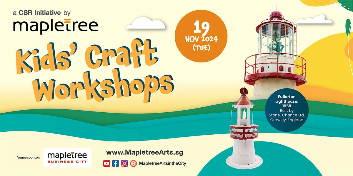 Mapletree Kids' Craft Workshop (Fullerton Lighthouse)