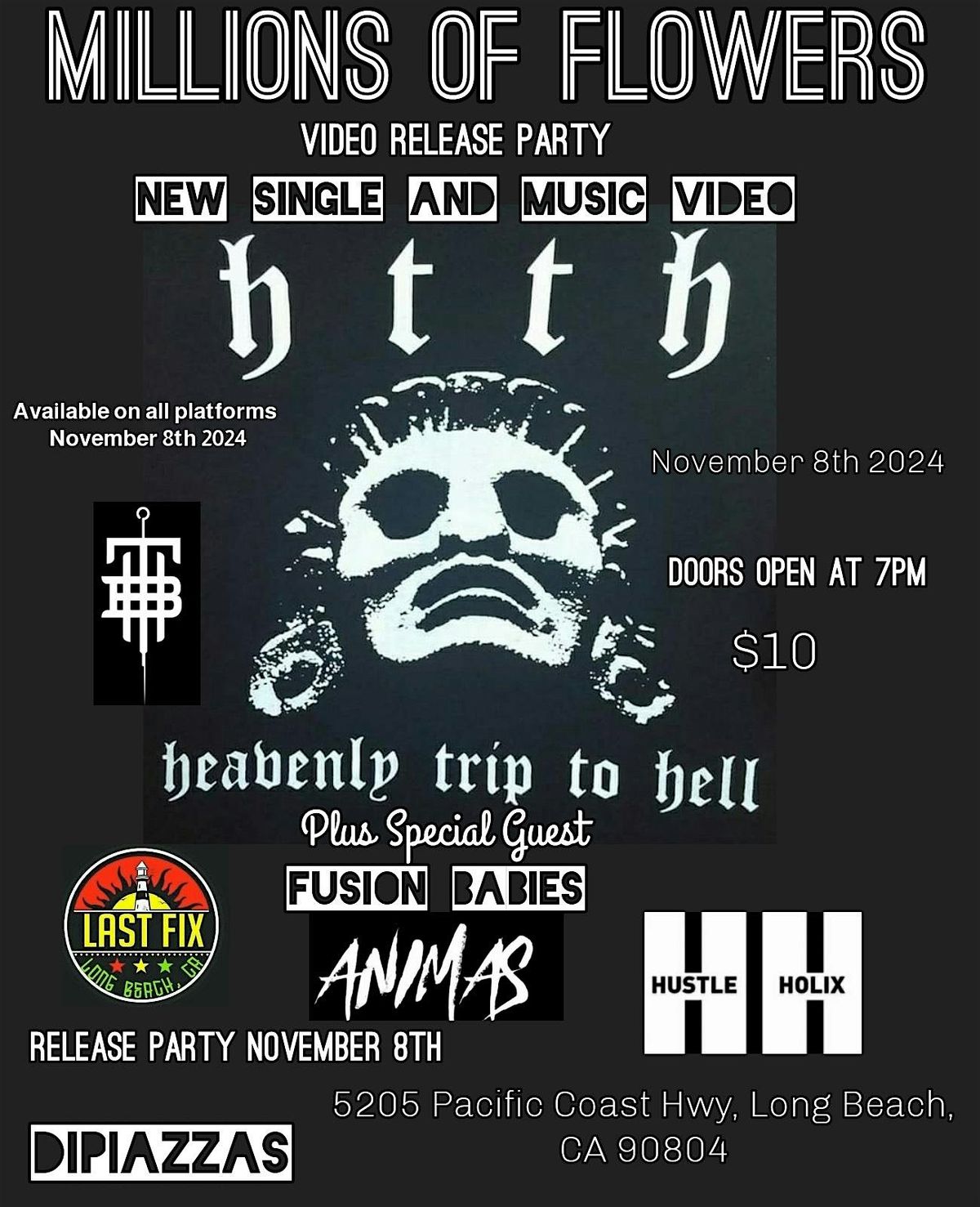 Heavenly Trip To Hell, Last Fix, Fusion Babies, Anumas, Hustle Holix