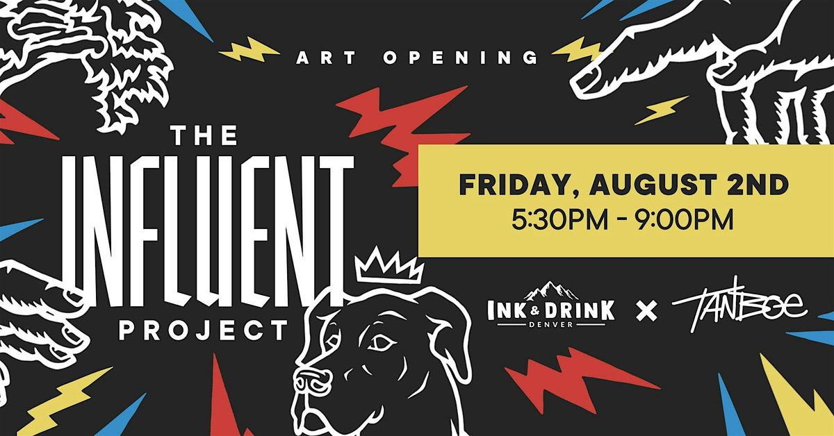 The Influent Project - Art Opening