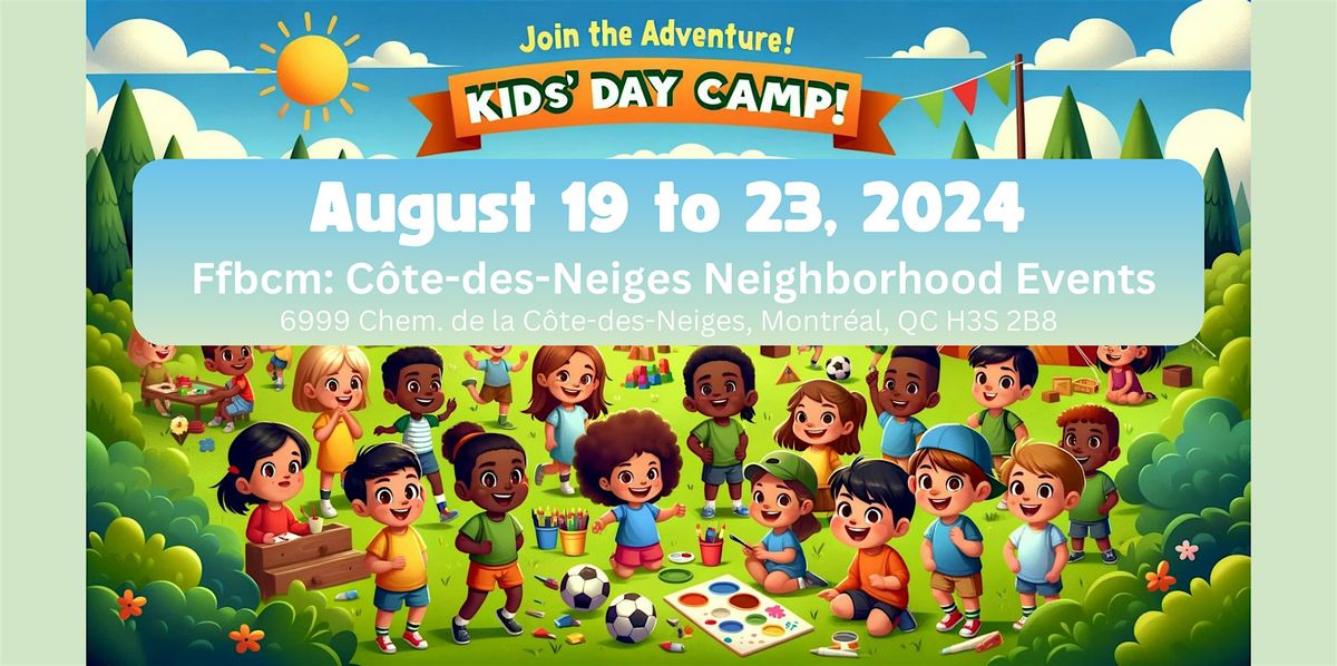 Kids Day Camp C\u00f4tes-des-Neiges: Aug 19 - 23