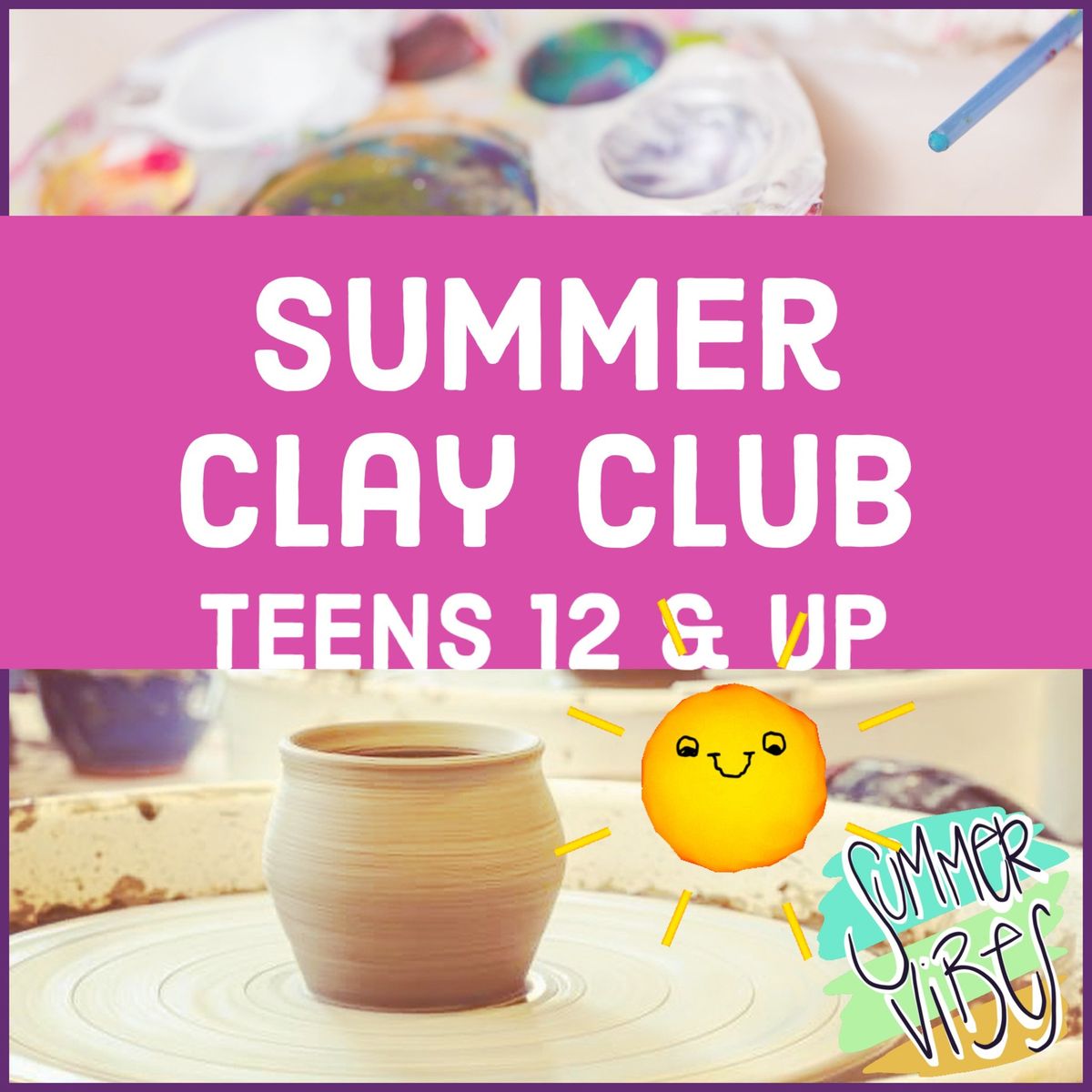 Summer Clay Club @ Enchanted Pottery Studios 