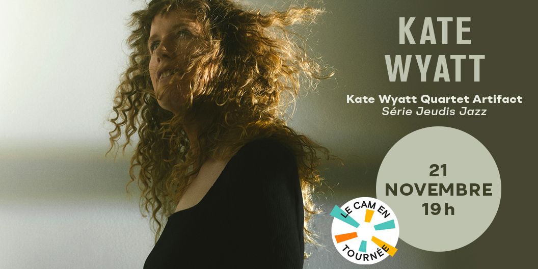 Kate Wyatt Quartet Artifact | S\u00e9rie Jeudis Jazz