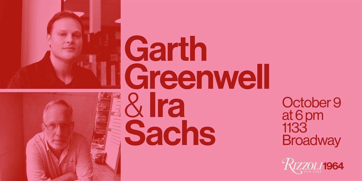 Rizzoli at 60: Garth Greenwell and Ira Sachs (TICKETED)