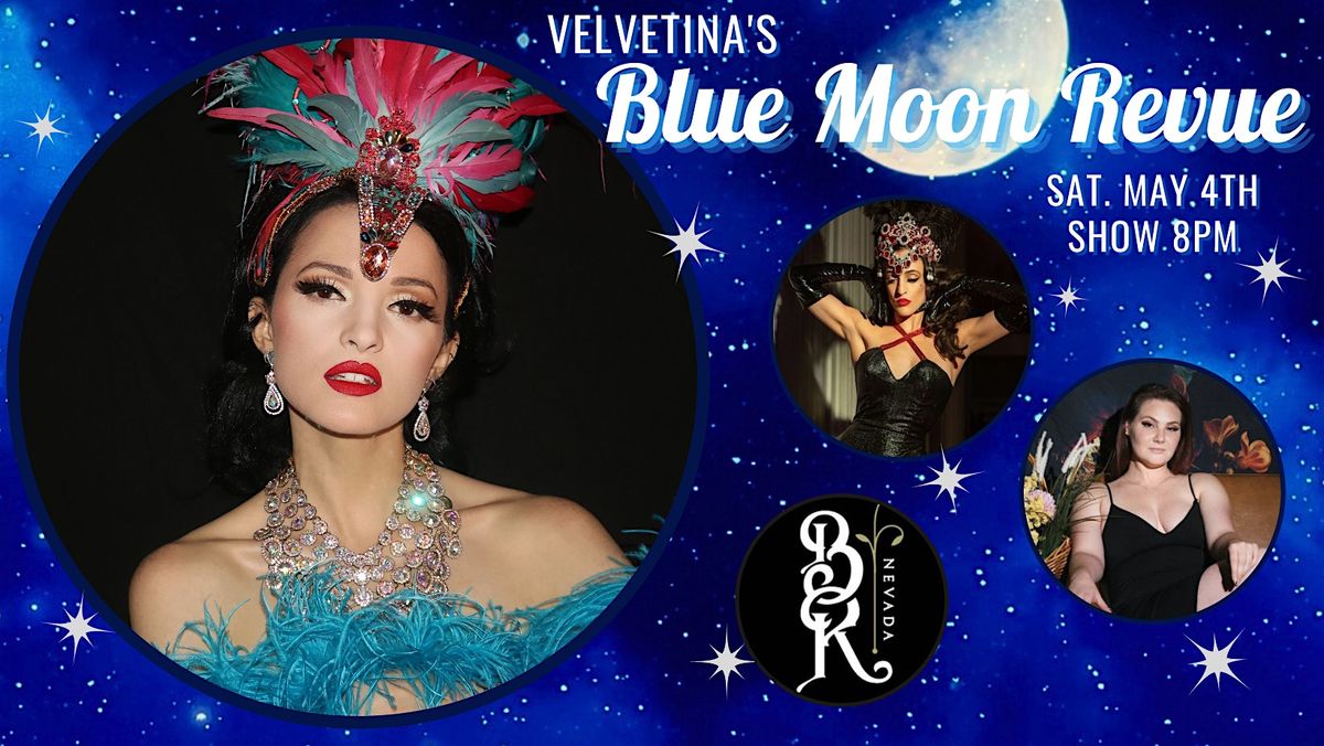 Velvetina's Blue Moon Revue