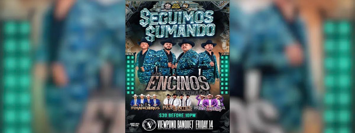 LOS ENCINOS DE SINALOA, LOS PARIENTES DE DURANGO & MAS