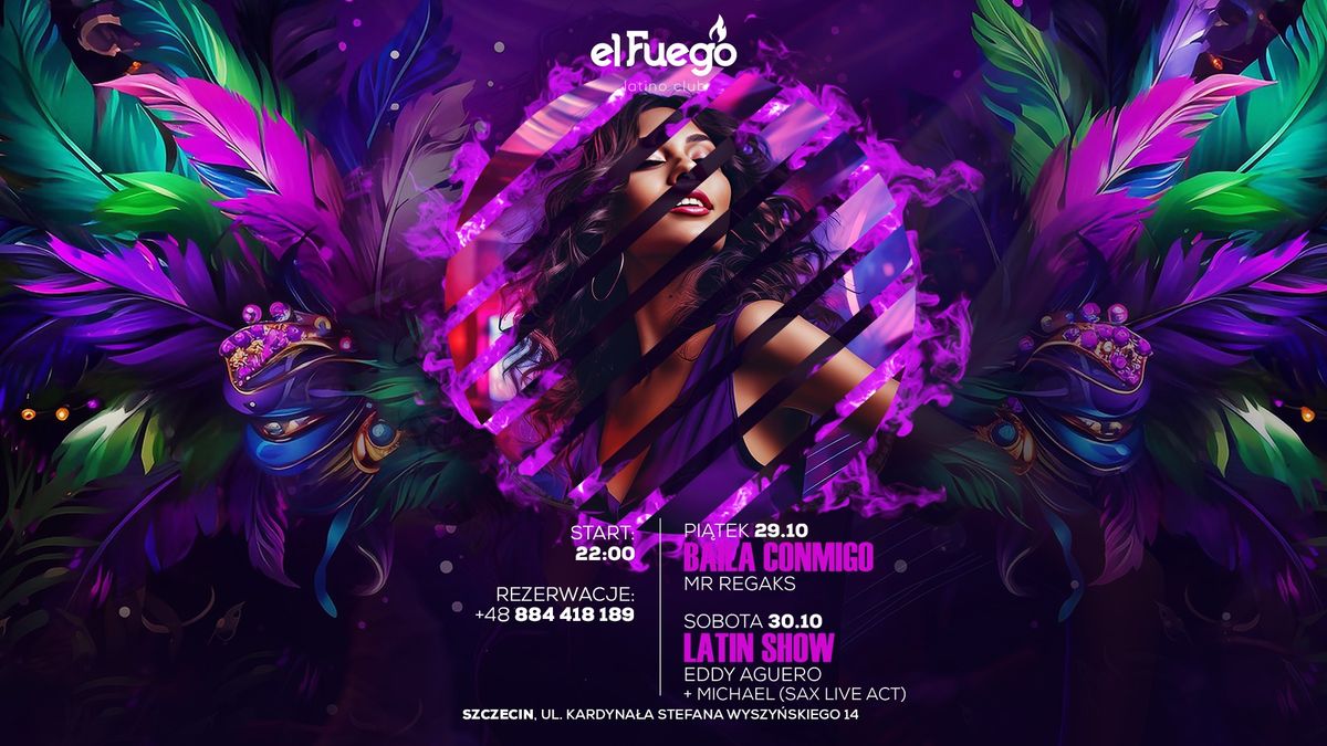 Baila Conmigo + Latin Show \u25cf 29\/11-30\/11 \u25cf El Fuego Szczecin