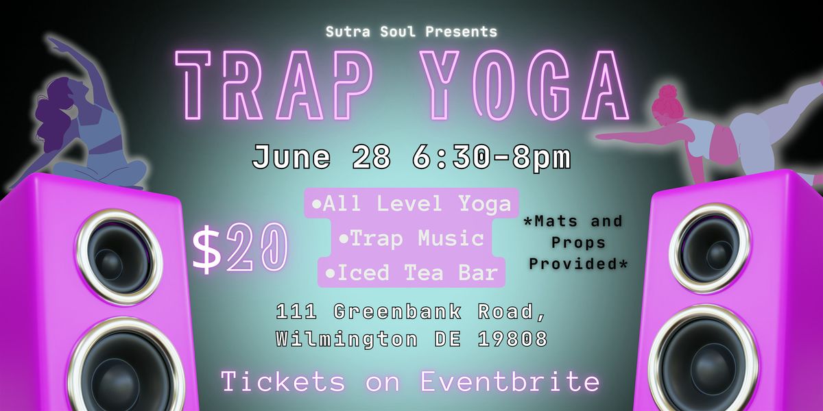 Trap Yoga Delaware