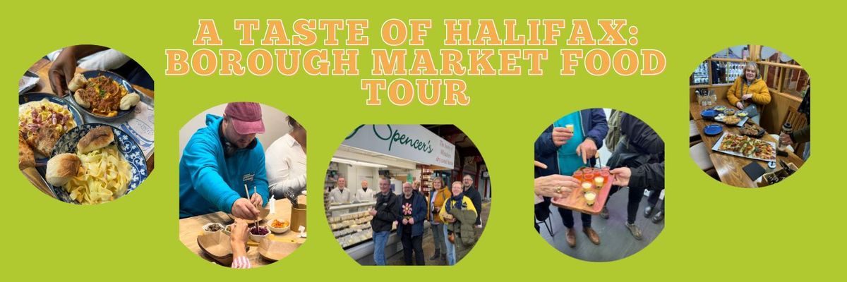 A Taste of Halifax: Borough Market Food Tour