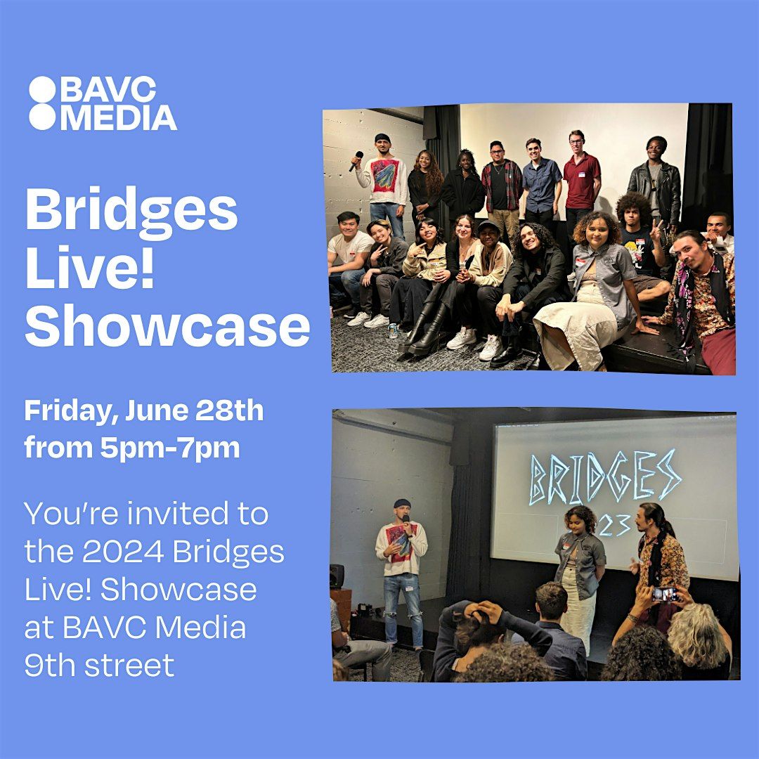 Bridges Live! Showcase - Summer 2024