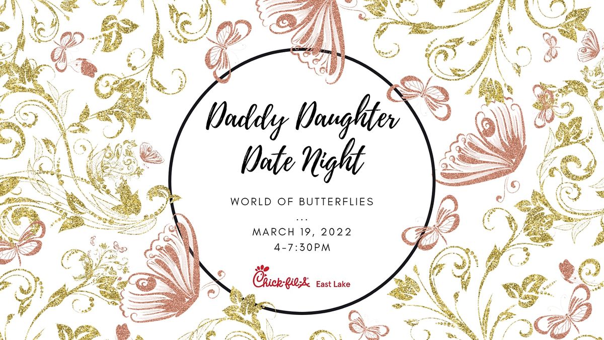 Daddy Daughter Date Night Chick Fil A East Lake March 19 2022 Chick Fil A East Lake Marietta