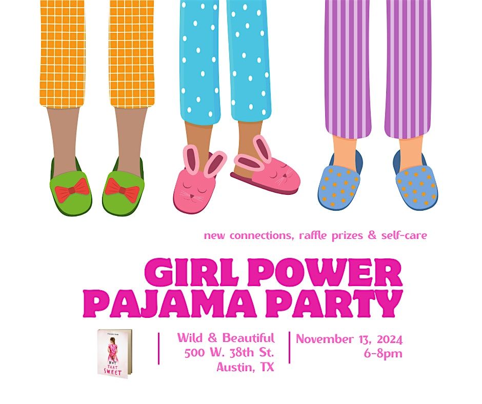 Girl Power: Pajama Party