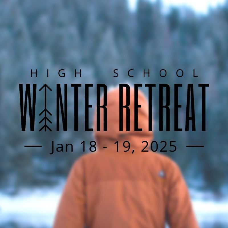 High School Winter Retreat