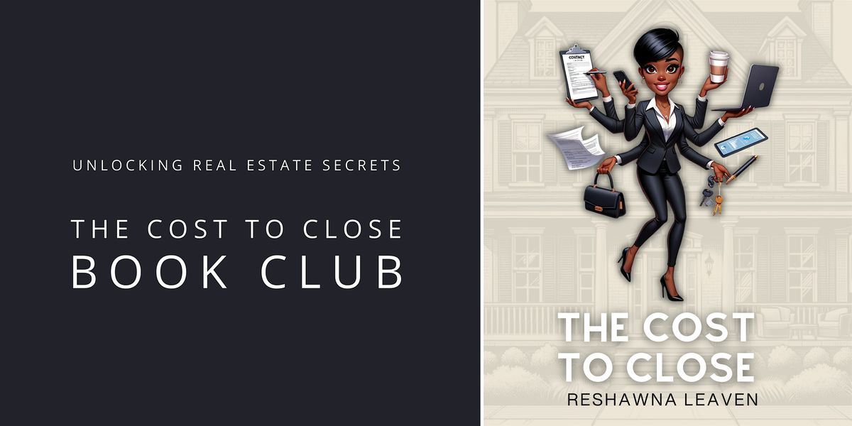 Unlocking Real Estate Secrets: The Cost to Close Book Club
