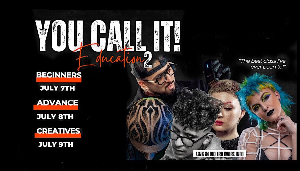 YOU CALL IT! Hair Education