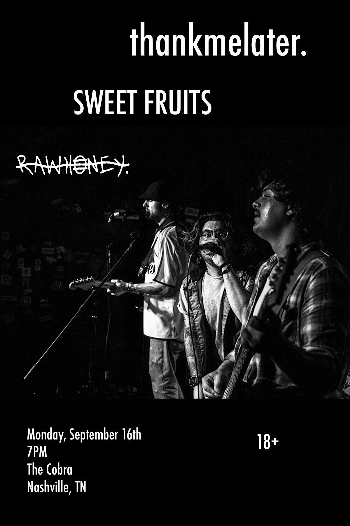 thankmelater. | SWEET FRUITS | RAWHONEY.