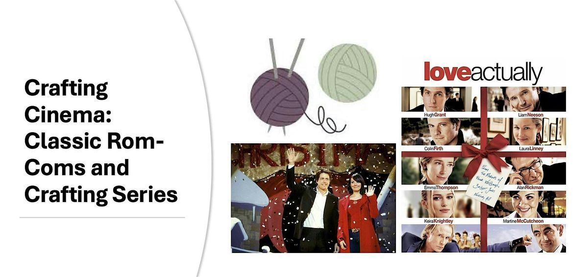 CRAFTING CINEMA: Love Actually