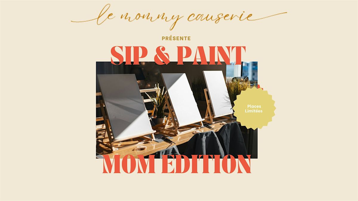 Le Mommy Causerie - Sip & Paint edition