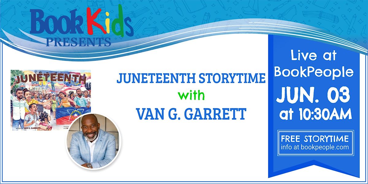 BookPeople Presents: Van G. Garrett- Juneteenth Storytime