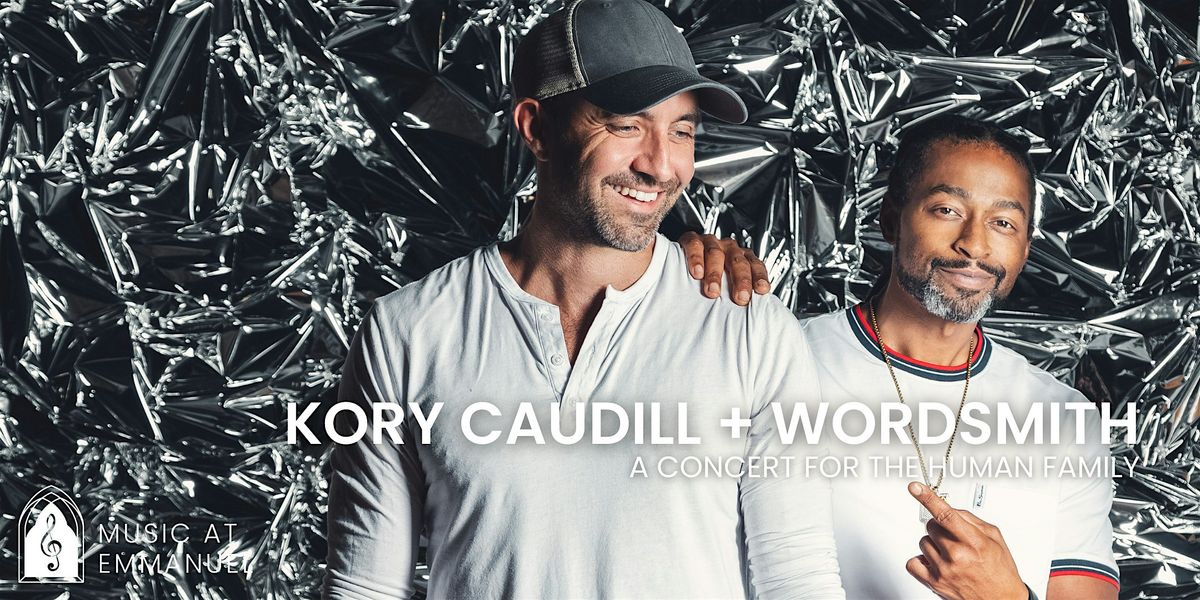 Kory Caudill + Wordsmith: A Concert for the Human Family