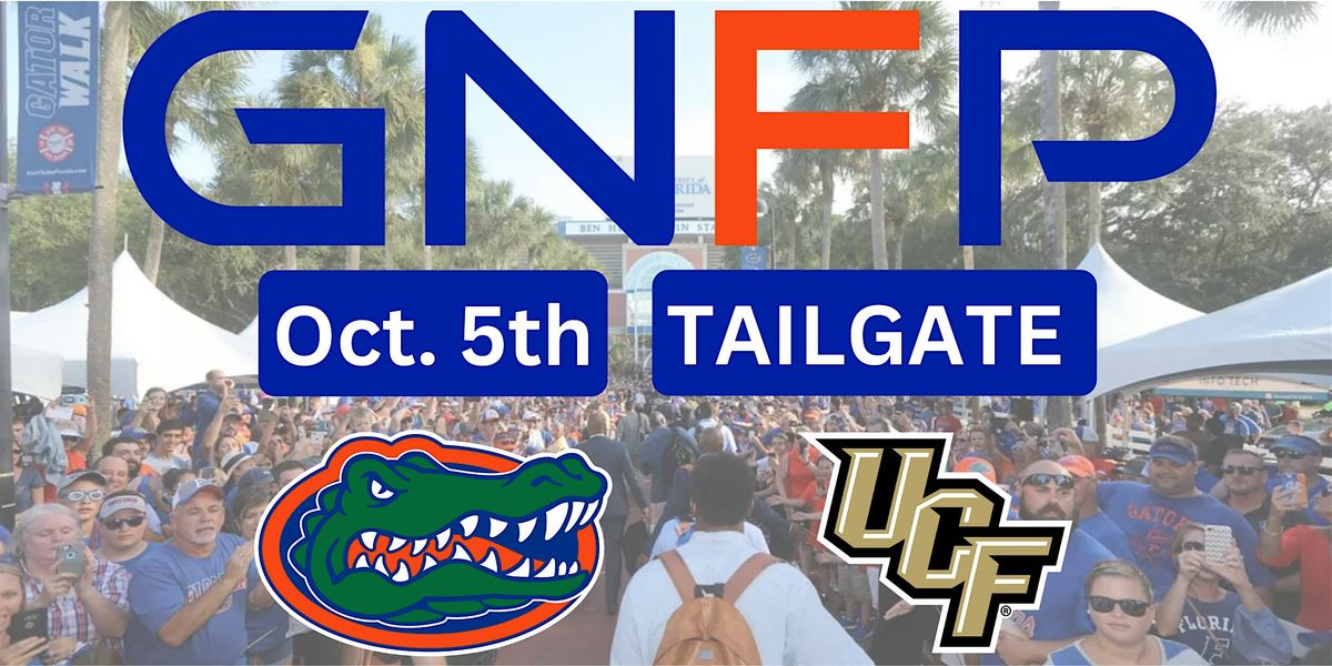 GNFP UCF vs. Florida Tailgate @GatorWalk Village