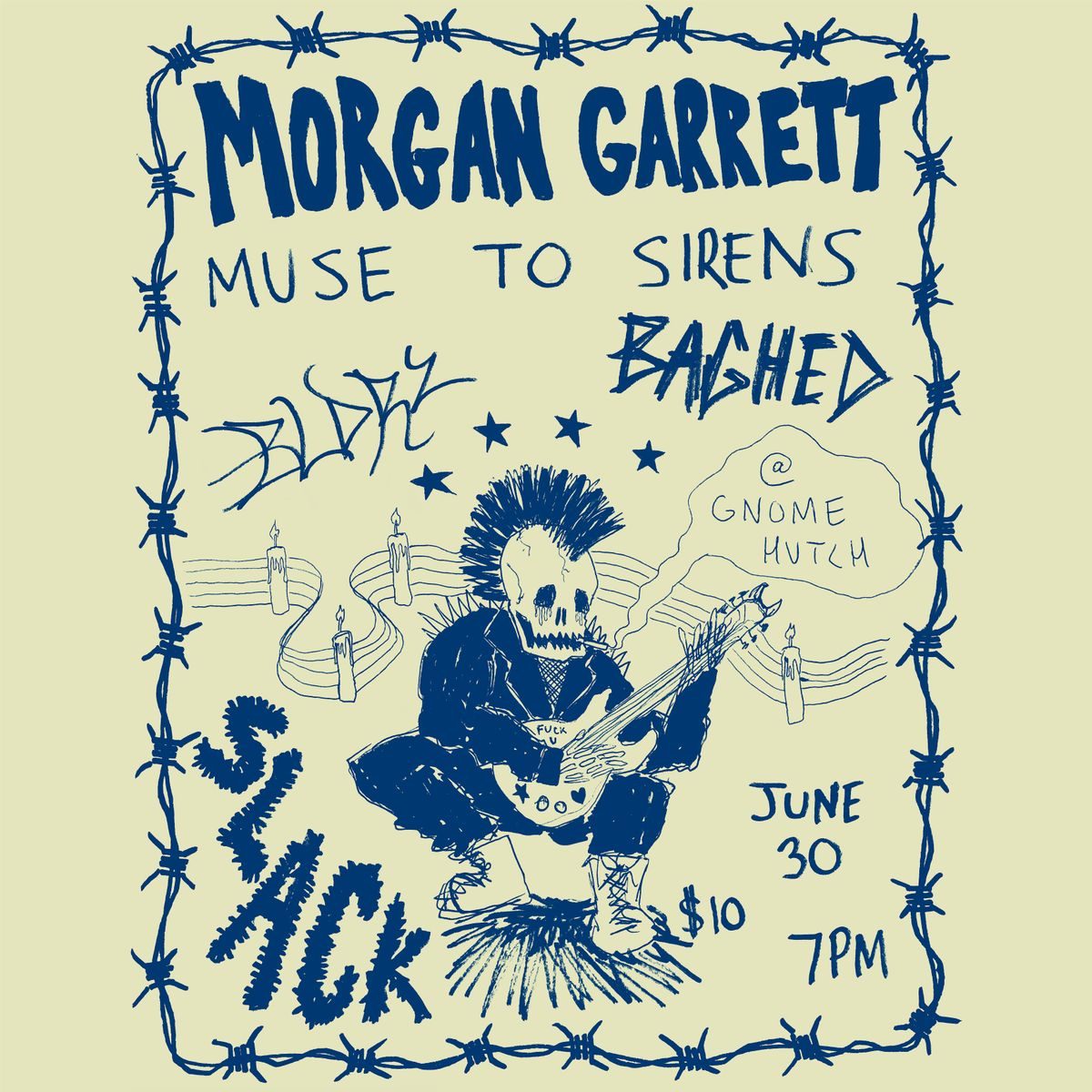 Morgan Garrett + Slack + Muse to Sirens + BAGHED + BLEEDERS at Gnome Hutch