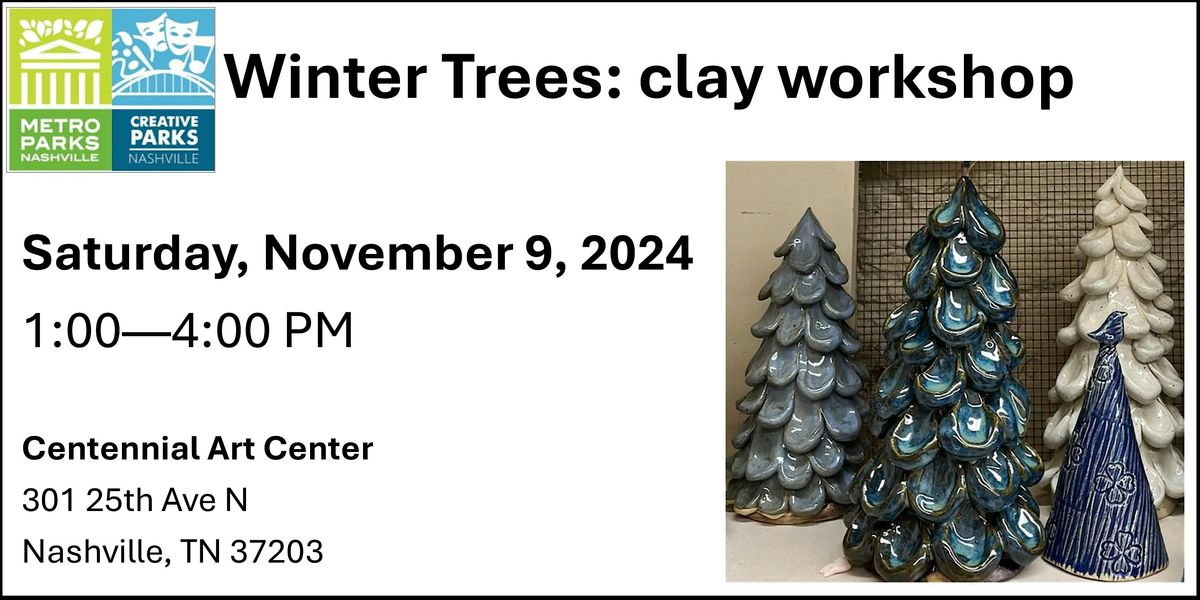 Winter Trees: Clay Workshop