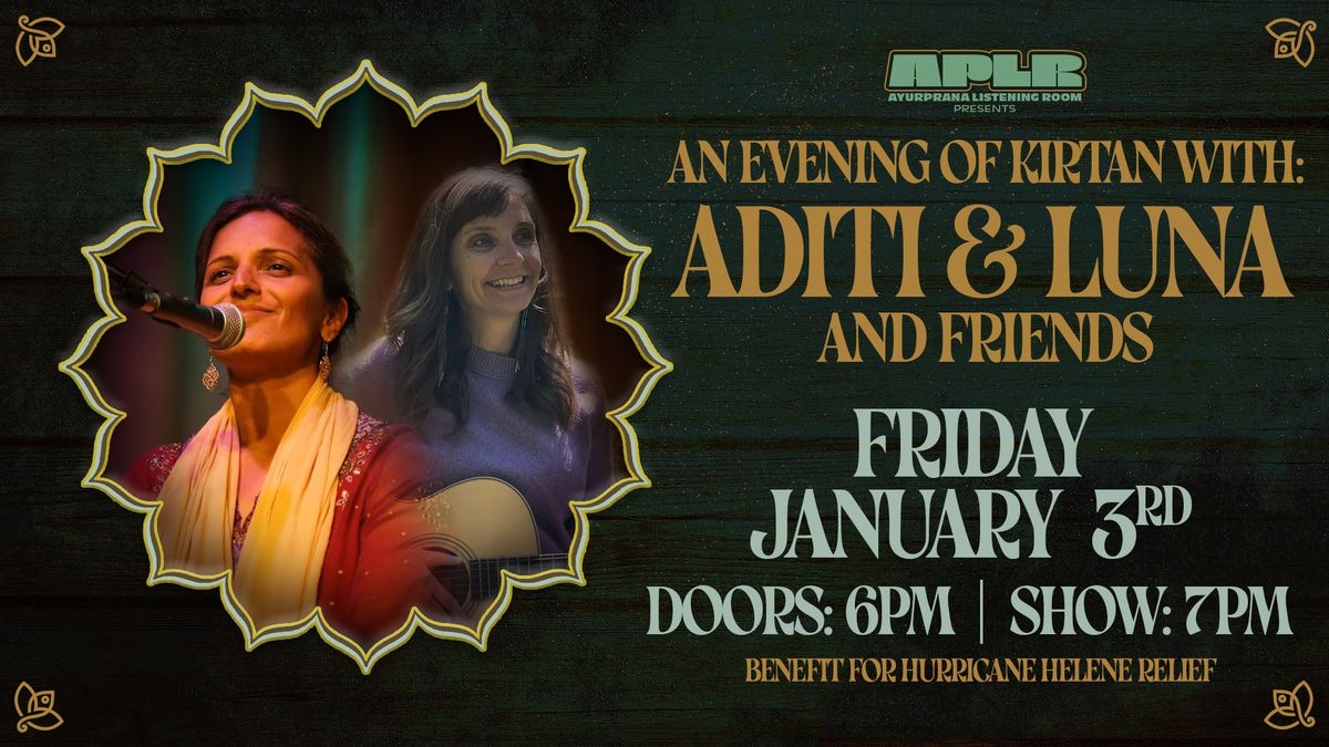 An Evening of Kirtan with: Aditi & Luna || Hurricane Helene Benefit