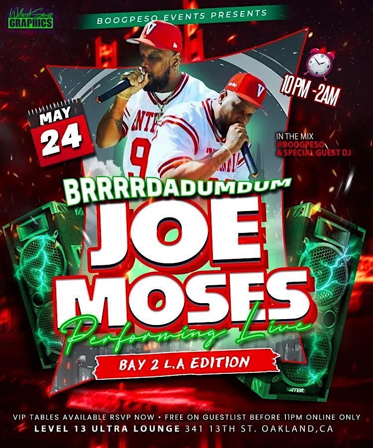 JOE MOSES LIVE (BAY 2 L.A) BRRRRDADUMDUM PARTY