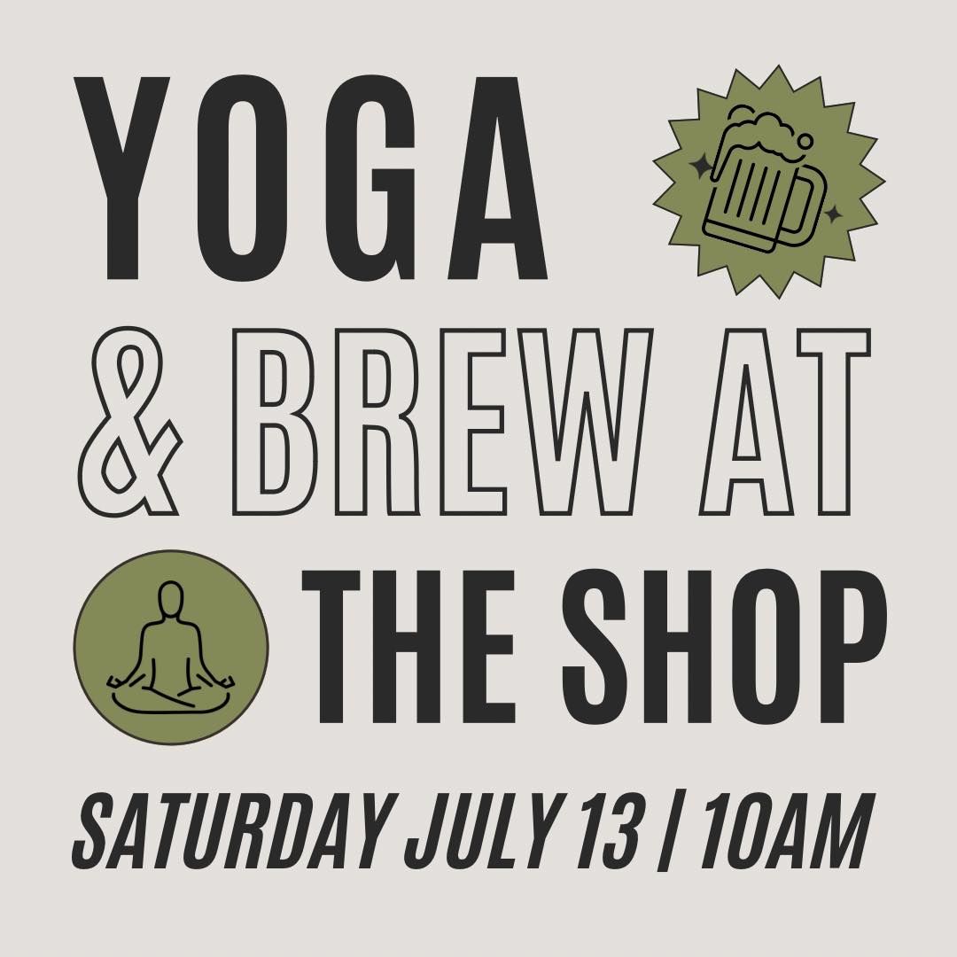 Yoga & Brew at The Shop Bar & Grill!