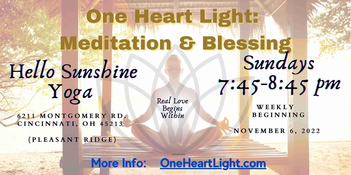 One Heart Light: Meditation & Blessing (@Hello Sunshine Yoga - Cincinnati)