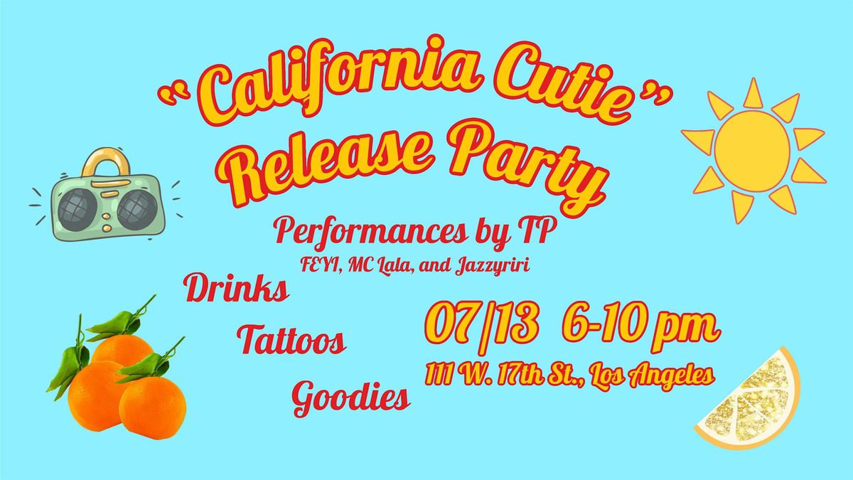 "California Cutie" Release Party