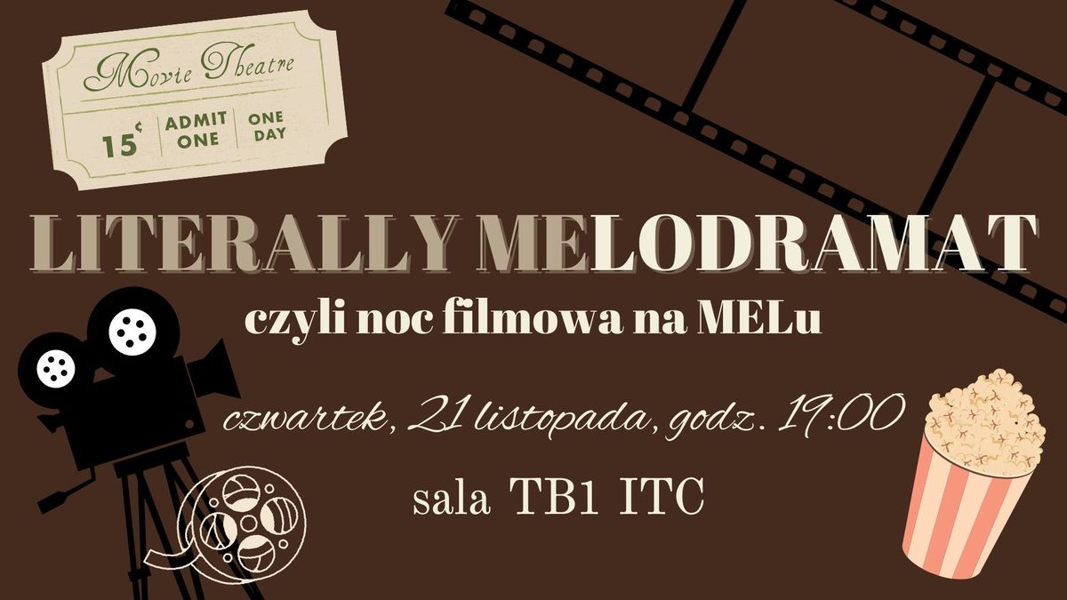 Literally Melodramat - Noc Filmowa na MELu