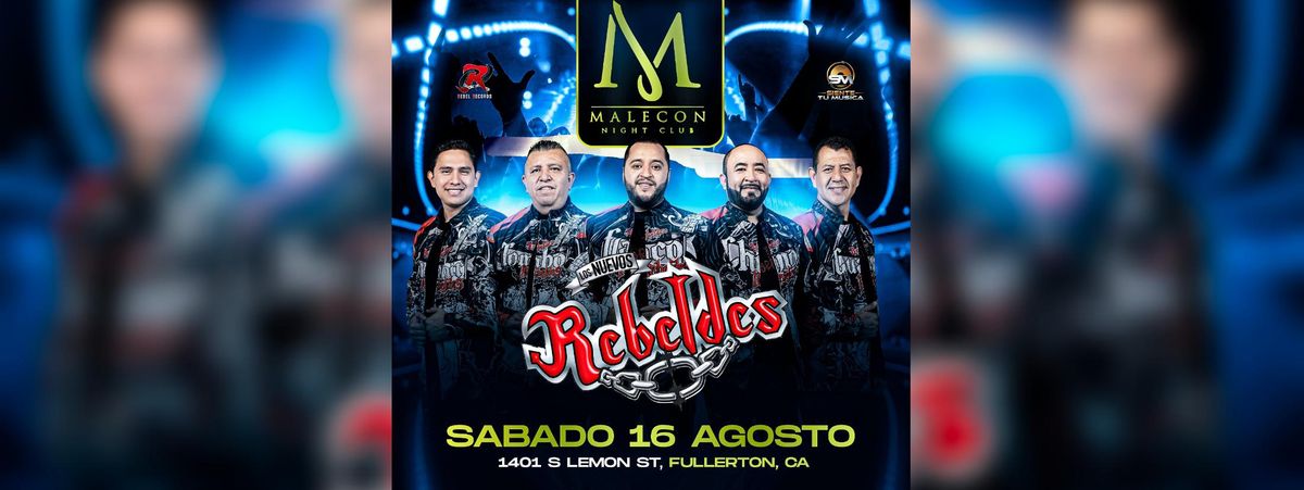 LOS NUEVOS REBELDES  EN FULLERTON
