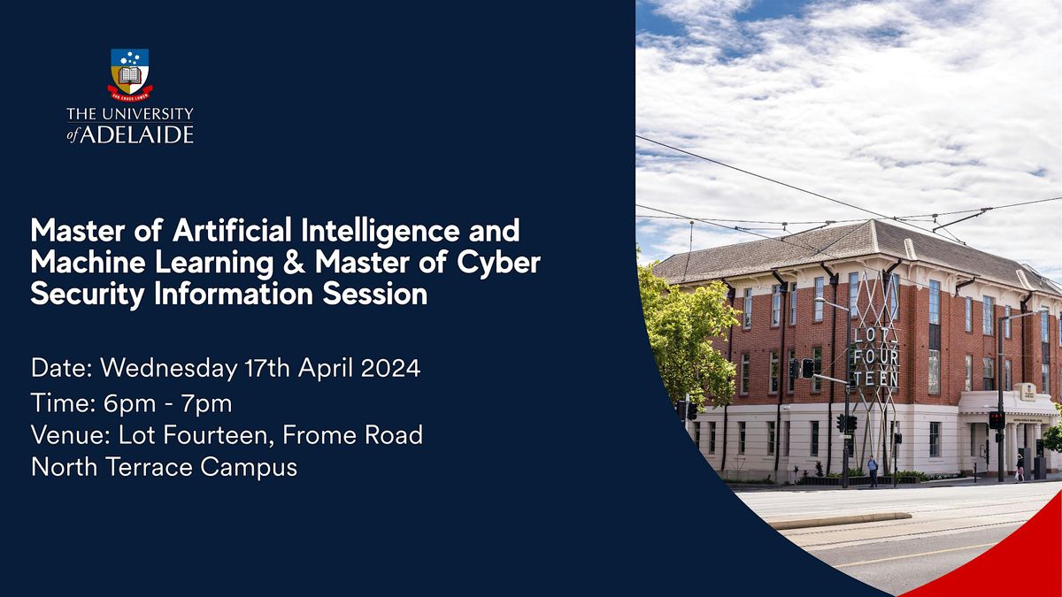 Master of Artificial Intelligence & Master of Cyber Security info session