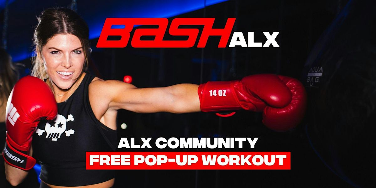 BASH ALX Pop-up w\/ ALX Community!