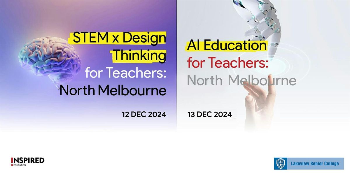 STEM x Design Thinking & AI Education for Teachers - North Melbourne