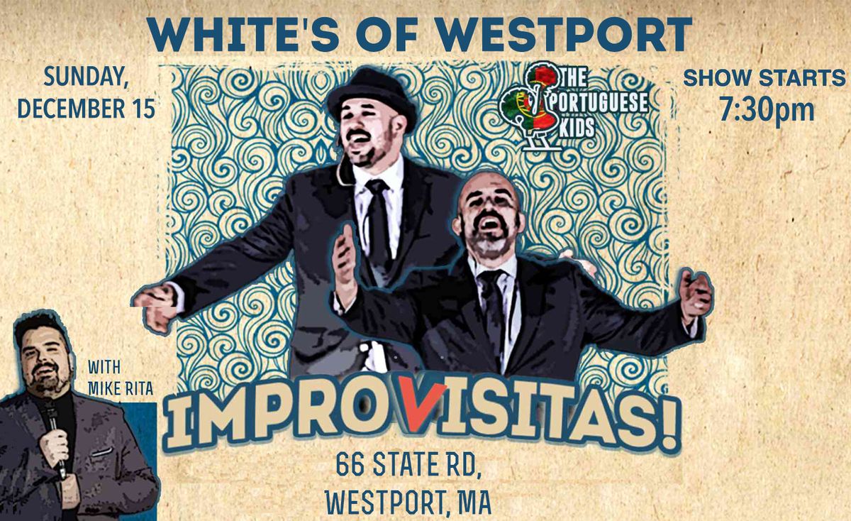 Westport, MA | iMPROVISITAS! W\/Mike Rita!