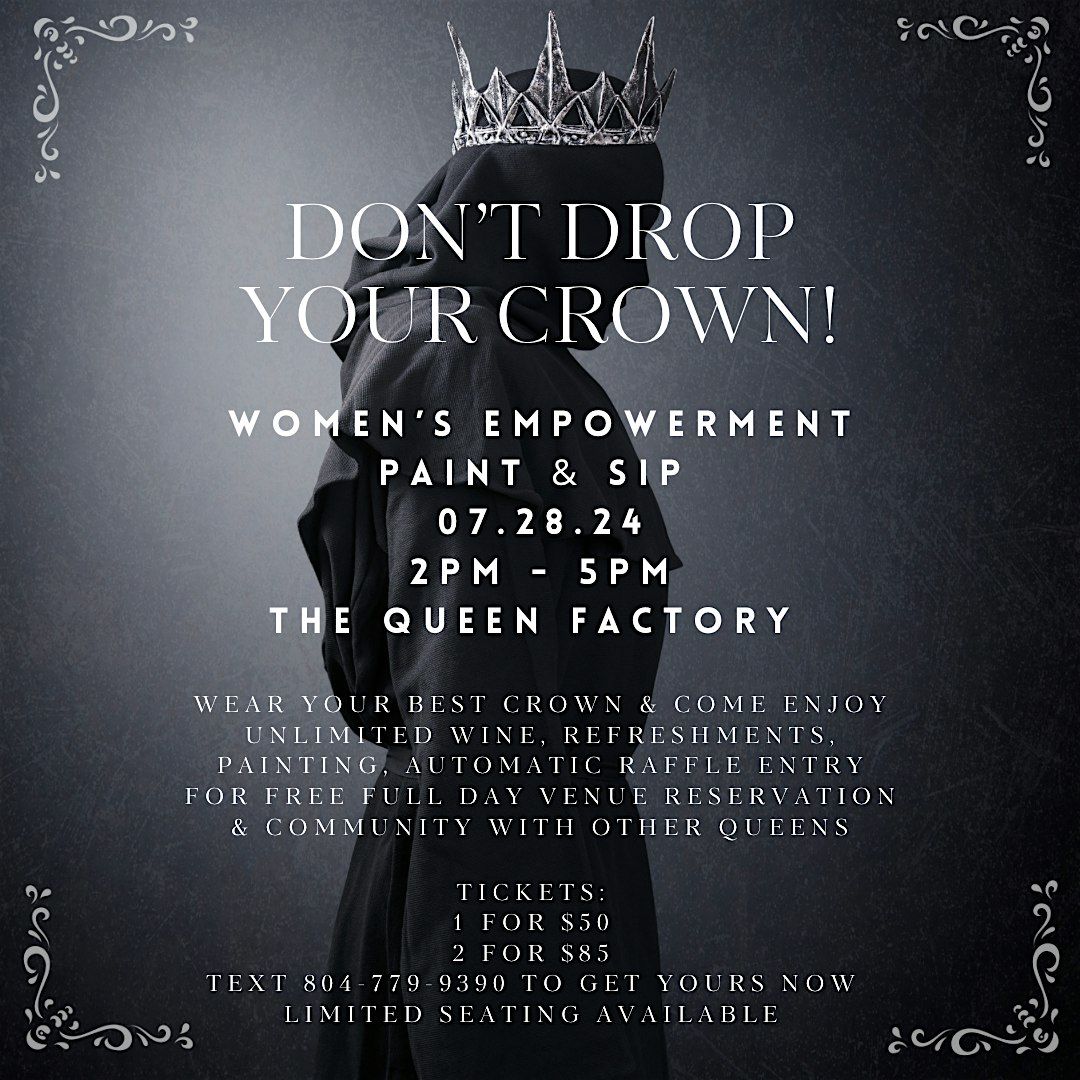 Don\u2019t Drop Your Crown Paint & Sip