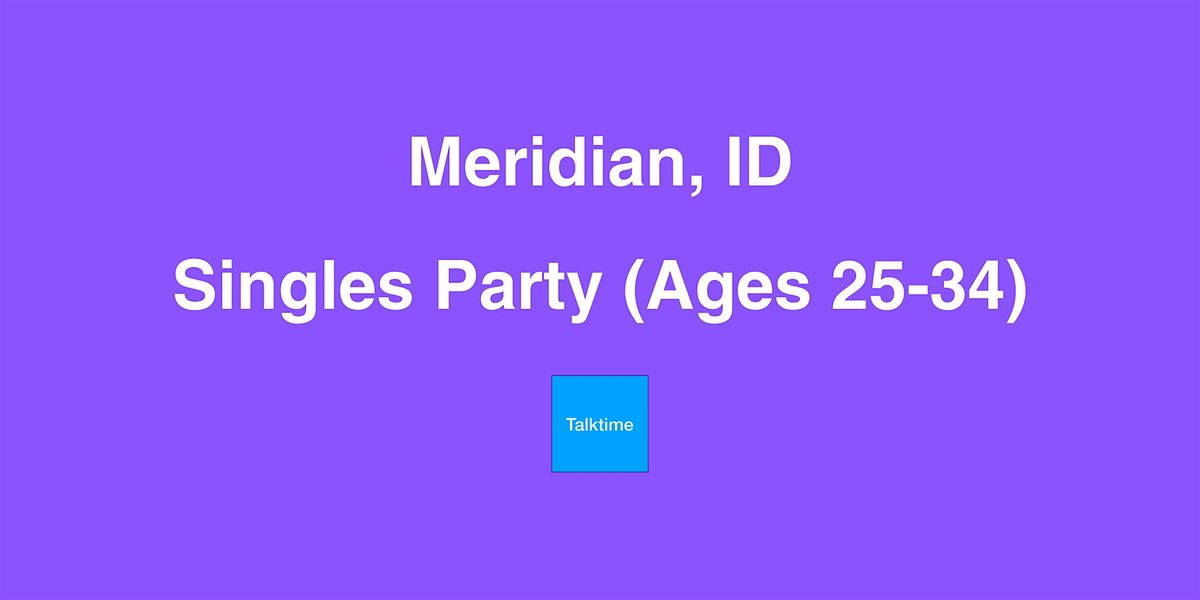 Singles Party (Ages 25-34) - Meridian