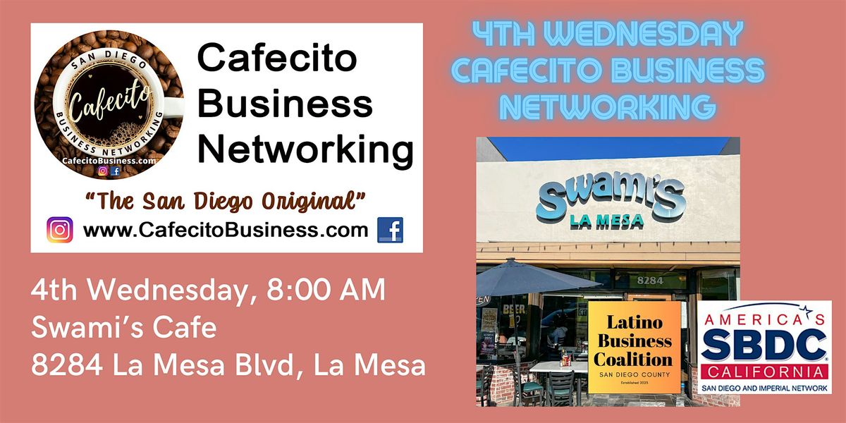 Cafecito Business Networking, La Mesa 4th Wednesday August