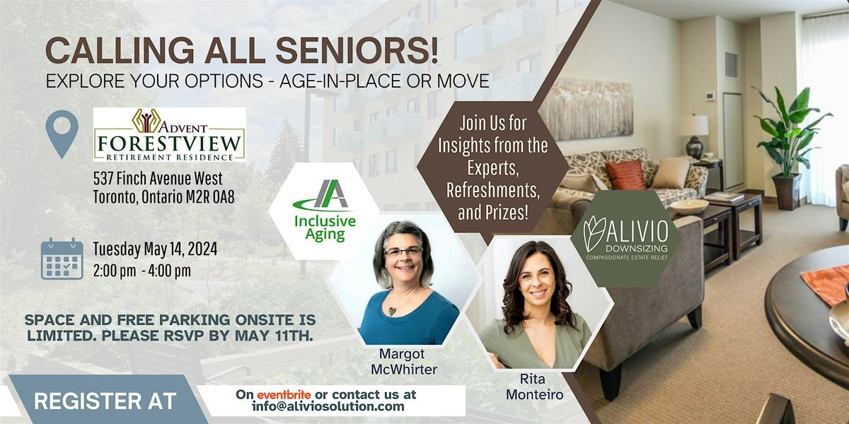 Calling all Seniors! Explore your Options - Age-in-Place or Move
