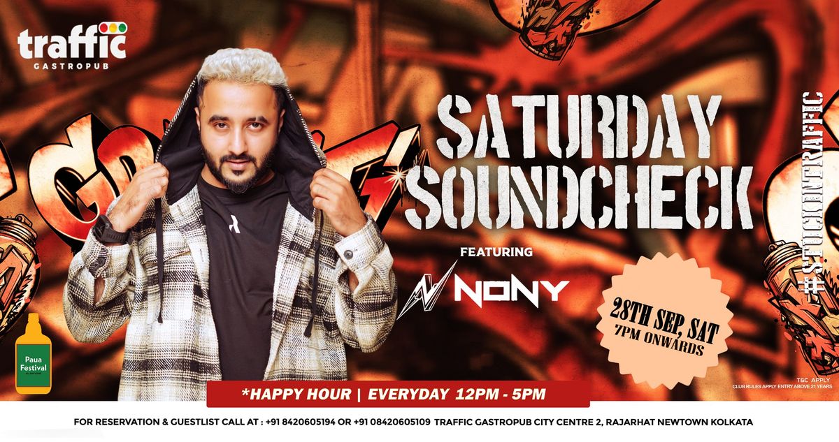  SATURDAY SOUNDCHECK FT DJ NONY